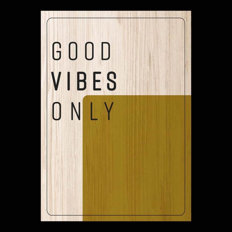 Cuadro de madera Good Vibes Only Yellow